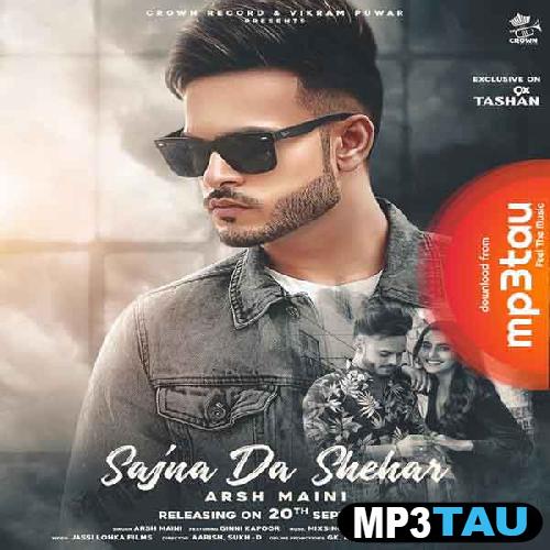 Sajna-Da-Shehar Arsh Maini mp3 song lyrics